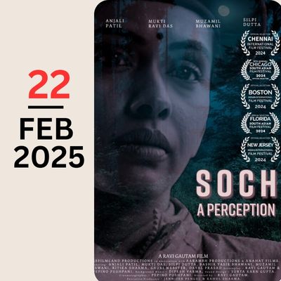 Soch: A Perception | Feature Film (Hindi with English subtitles) (Theatre#2)